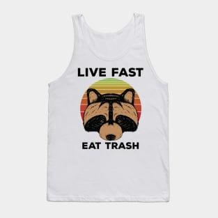 Live Fast Eat Trash Tank Top